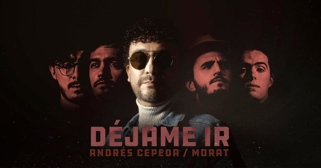 Déjame Ir – Andrés Cepeda, Morat